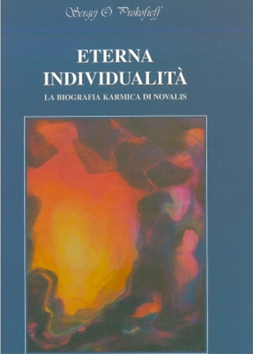 Eterna individualità - La biografia karmica di Novalis