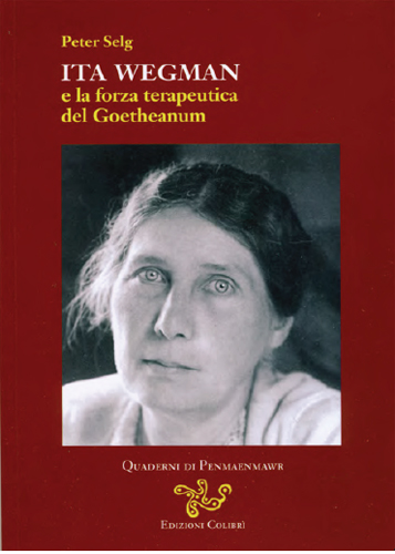 Ita Wegman e la forza terapeutica del Goetheanum