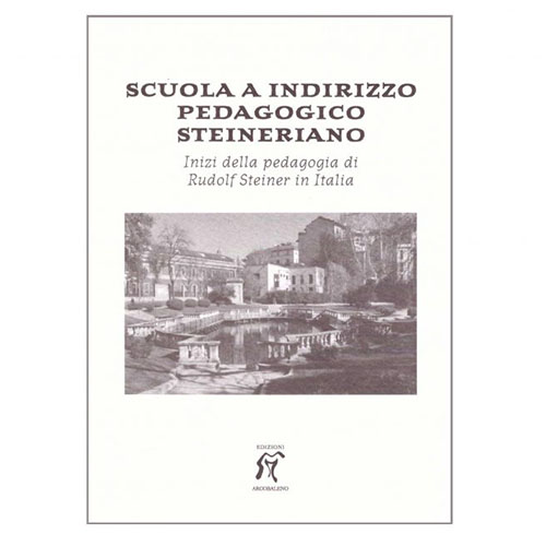 Scuola a indirizzo pedagogico Steineriano - Inizi della pedagogia steineriana in Italia