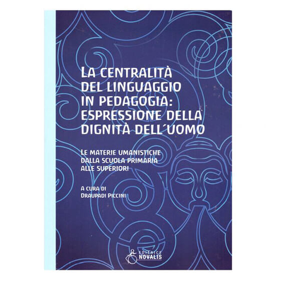 La centralità del linguaggio in pedagogia: espressione della dignità dell'uomo