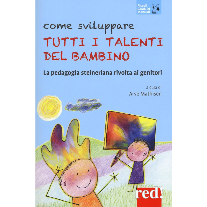 Come sviluppare tutti i talenti del bambino