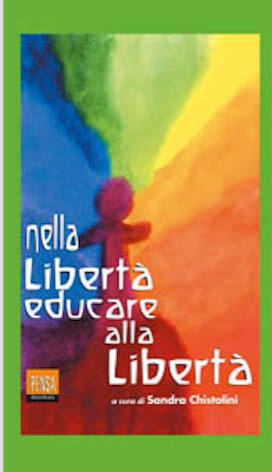 Nella Libertà educare alla Libertà