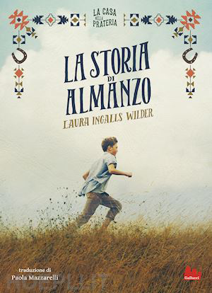 La casa nella prateria. La storia di Almanzo 