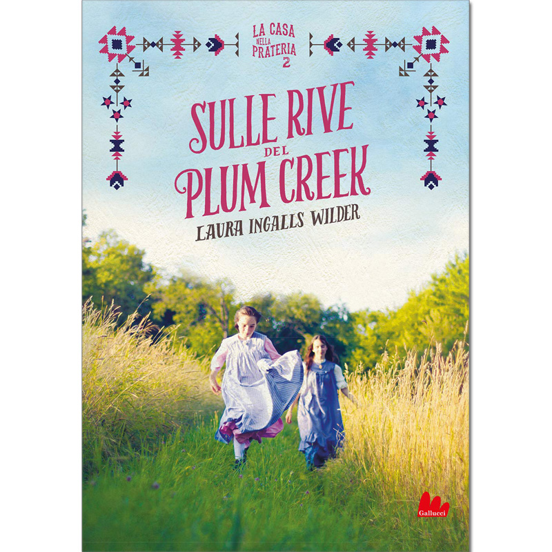 La casa nella prateria. Sulle rive del Plum Creek - vol. 2