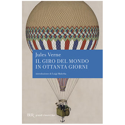 Il giro del mondo in 80 giorni - Ed. Bur Rizzoli