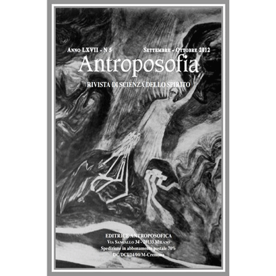Antroposofia - Rivista di scienza dello spirito - Settembre Ottobre 2012