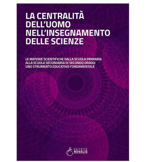 La centralità dell’uomo nell’insegnamento delle scienze