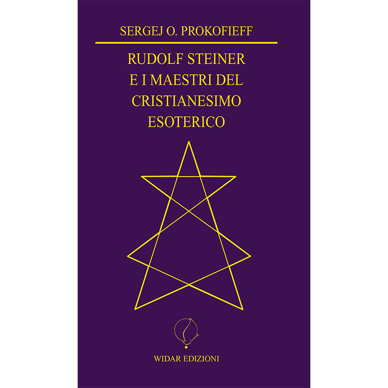 Rudolf Steiner e i maestri del cristianesimo esoterico