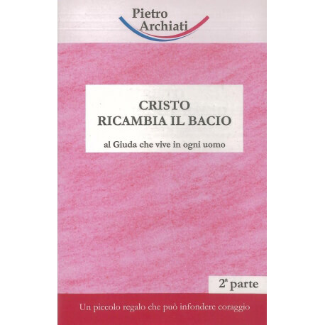 Cristo ricambia il bacio - 2a parte