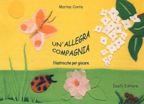 Un'allegra compagnia. Filastrocche per giocare