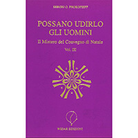 Possano udirlo gli uomini - Il Mistero del Convegno di Natale - Vol. 3