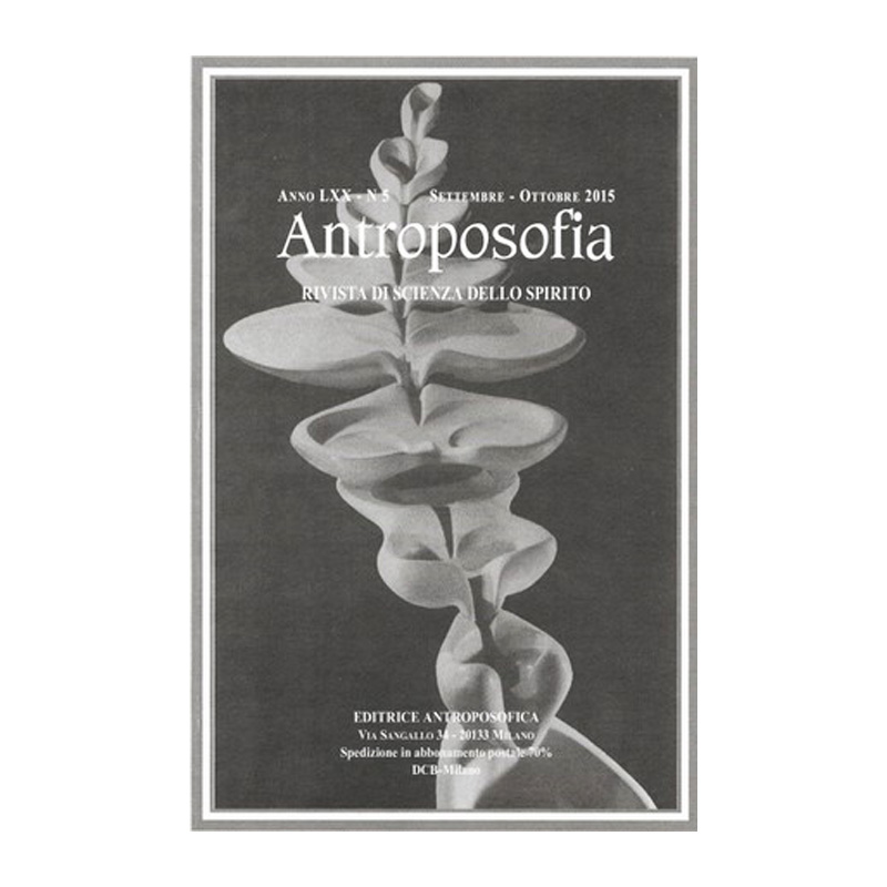 Antroposofia - Rivista di scienza dello spirito - Settembre Ottobre 2015