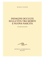 Indagini occulte sulla vita tra morte e nuova nascita - volume secondo