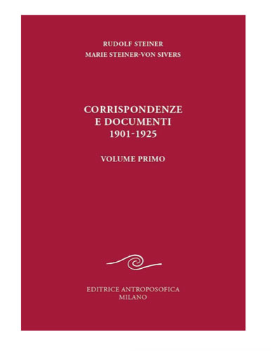 Corrispondenze e documenti 1901-1925 - volume primo