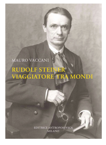 Rudolf Steiner, viaggiatore tra mondi