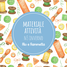 Filo e Fiammetta - Materiali attività N 3  Inverno 