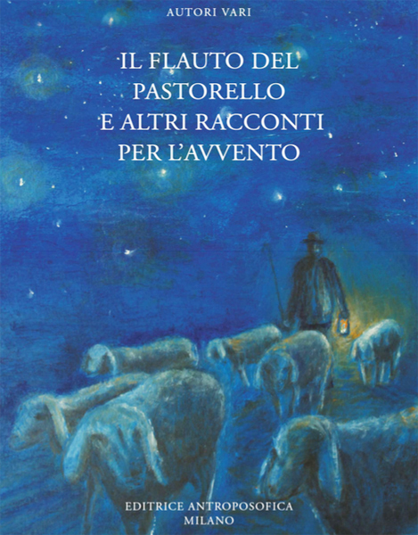 Il flauto del pastorello e altri racconti per l'Avvento