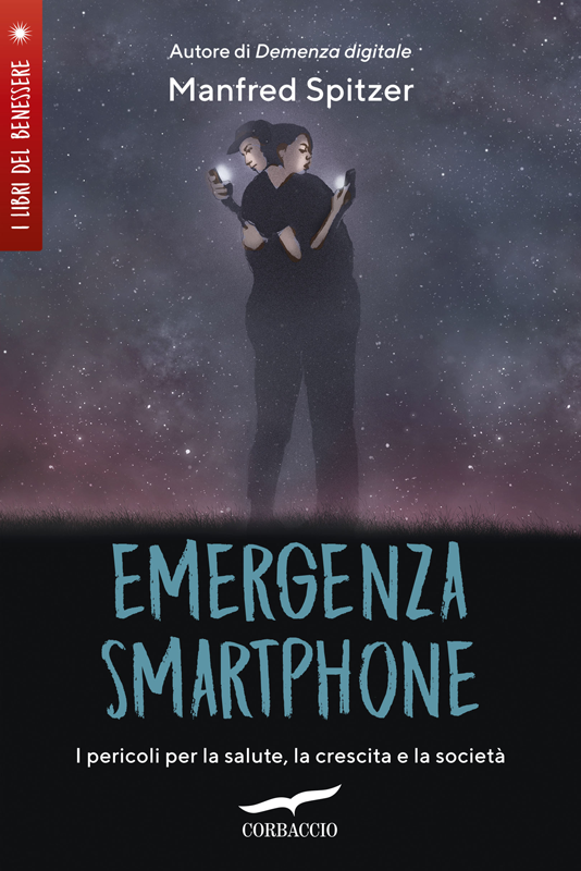 Emergenza smartphone - I pericoli per la salute, la crescita e la società