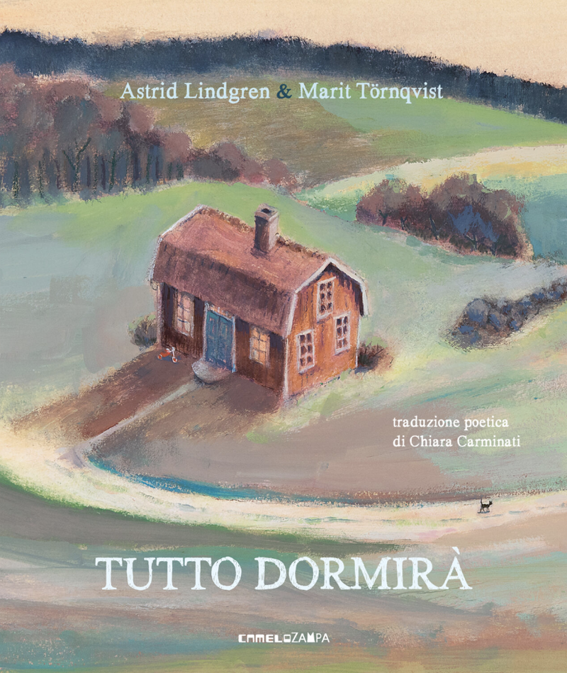 Tutto Dormirà - di Astrid Lindgren e Marit Tornqvist