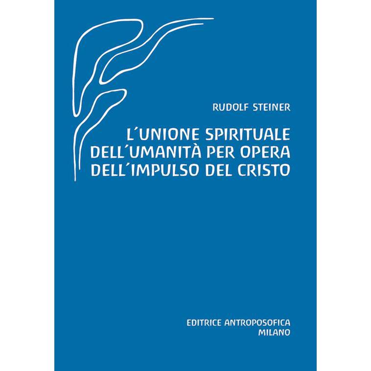 L'unione spirituale dell'umanità per opera dell'impulso del Cristo