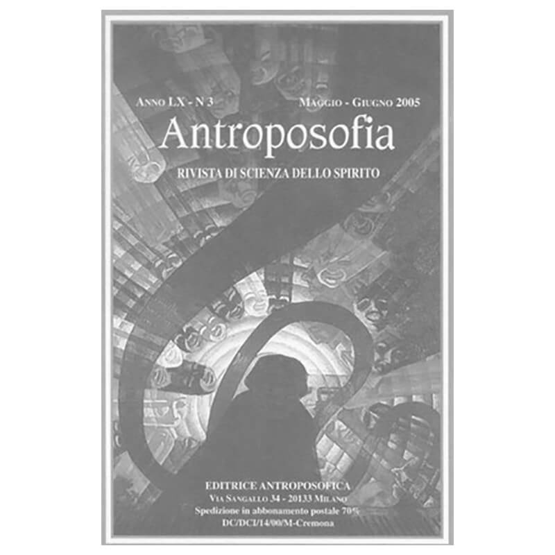 Antroposofia - Rivista di scienza dello spirito - Maggio Giugno 2005