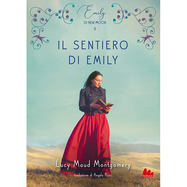 Emily di New Moon - volume 3 - Il sentiero di Emily