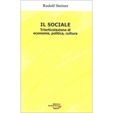 Il Sociale - triarticolazione di economia, politica, cultura