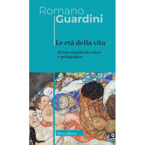 Le età della vita. Loro significato etico e pedagogico