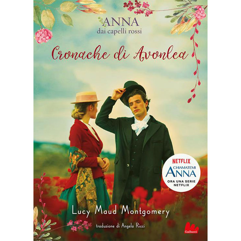 Anna dai capelli rossi - Cronache di Avonlea