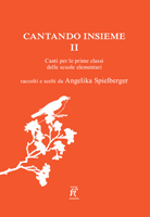 Cantando insieme II - Canti per le prime classi delle scuole elementari