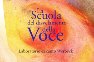 La scuola di disvelamento della voce