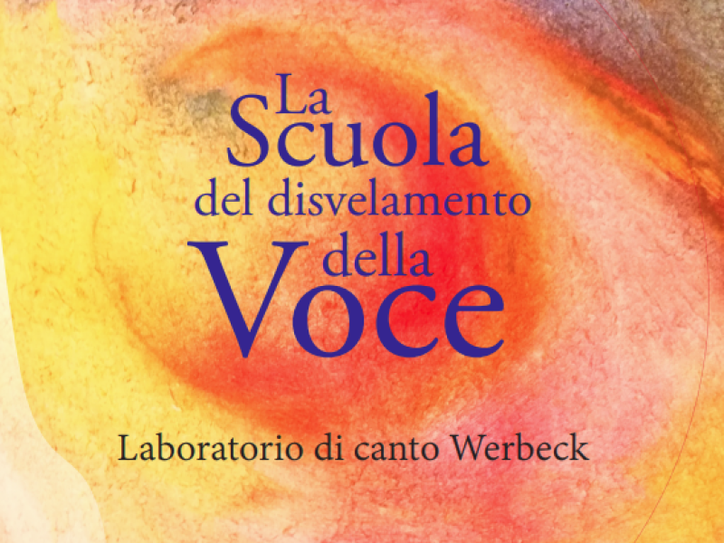 La scuola di disvelamento della voce